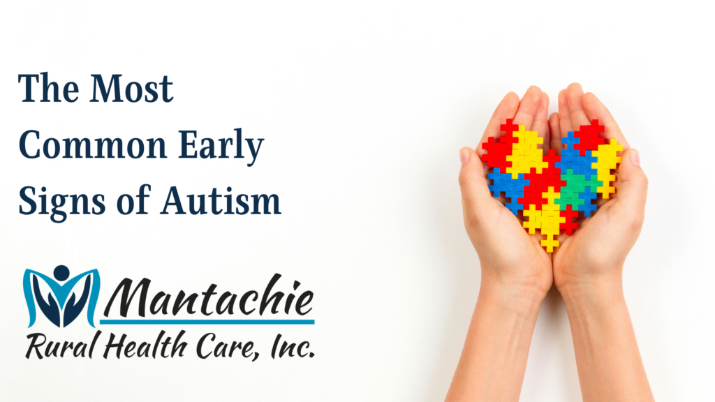 The Most Common Early Signs of Autism Mantachie Rural Health Care, Inc.