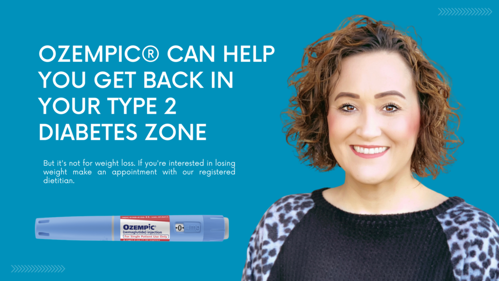 Ozempic is not prescribed for weight loss, it is intended for Type 2 Diabetes.